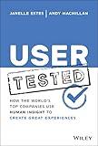 User Tested: How the World's Top Companies Use Human Insight to Create Great Experiences