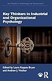 Key Thinkers in Industrial and Organizational Psychology (Key Thinkers in Psychology and Neuroscience)