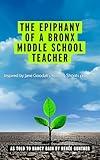 The Epiphany of a Bronx Middle School Teacher: Inspired by Jane Goodall's Roots & Shoots program