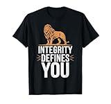 Integrity Defines You T-Shirt