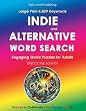INDIE AND ALTERNATIVE WORD SEARCH: Large Print Music Puzzles | A Vibrant Sound Journey - Iconic Bands, Legends, Timeless Tracks, Underground Hits, & ... Perfect for Learn, Relax, Relive Indie Vibes