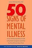 50 Signs of Mental Illness: A Guide to Understanding Mental Health (Yale University Press Health & Wellness)