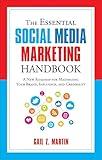 The Essential Social Media Marketing Handbook: A New Roadmap for Maximizing Your Brand, Influence, and Credibility (The Essential Handbook)
