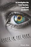 Shots in the Dark: An Investigation Into Covid Vaccines, Long Covid and ME/CFS