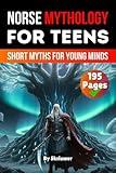 Norse Mythology Book For Teens: Short Myths for Young Minds