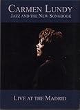 Carmen Lundy: Jazz & The New Songbook - Live at the Madrid