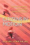 Citizens in Motion: Emigration, Immigration, and Re-migration Across China's Borders