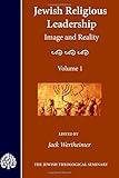 Jewish Religious Leadership: Image and Reality, Vol. 1