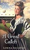 Great Catch, A: A Novel (Lake Manawa Summers)