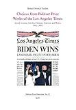 Choices from Pulitzer Prize Works of the Los Angeles Times: Award-winning Articles, Columns, Cartoons and Photos 1942-2022 (Pulitzer Prize Panorama)