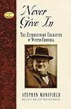 Never Give In: The Extraordinary Character of Winston Churchill (Leaders in Action Series)