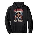 We Worship We Don't Riot Different Christian American Flag Pullover Hoodie