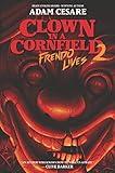 Frendo Lives: A Great Fall and Halloween Read for Teens (Clown in a Cornfield Book 2)
