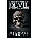 Interview with the Devil: An Anthology of Horror