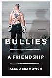 Bullies: A Friendship