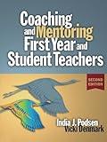 Coaching and Mentoring First-Year and Student Teachers