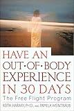 Have an Out-of-Body Experience in 30 Days: The Free Flight Program