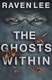 The Ghosts Within: A Spine-Chilling Paranormal Suspense Novel