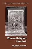 Roman Religion: A Sourcebook (Focus Classical Sources)