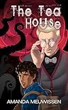 The Tea House (Tea Roses & Tentacles Book 1)