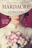 Hardacre: the rags to riches family saga page-turner (The Hardacre Family Saga)