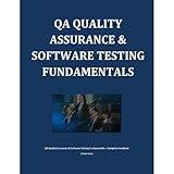 QA Quality Assurance & Software Testing Fundamentals