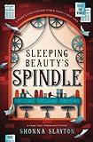 Sleeping Beauty's Spindle (Fairy-tale Inheritance Series)