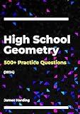 High School Geometry – 500+ Practice Questions (2024)