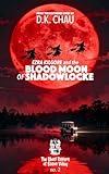 Ezra Kilgore and the Blood Moon of Shadowlocke: Book 2, Ezra Kilgore and the Ghost Rippers of Silicon Valley
