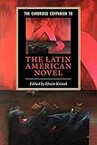 The Cambridge Companion to the Latin American Novel (Cambridge Companions to Literature)