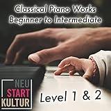 Classical Piano Works - Beginner to Intermediate Level 1 & 2