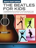 The Beatles for Kids Really Easy Guitar Series | Beginner Guitar Sheet Music Book with Chords Lyrics and Tablature | Easy Guitar Songbook for Children and Students | 14 Classic Songs Included