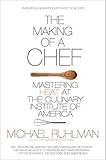 The Making of a Chef: Mastering Heat at the Culinary Institute of America