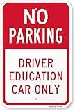 SmartSign "No Parking - Driver Education Car Only" Sign | 12" x 18" Aluminum
