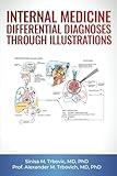 INTERNAL MEDICINE DIFFERENTIAL DIAGNOSES THROUGH ILLUSTRATIONS