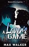 A Lover's Game (Stonewall Investigations Book 4)