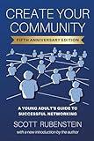 Create Your Community: A Young Adult's Guide To Successful Networking