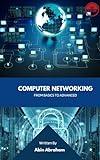 Computer Networking : From Basics to Advanced