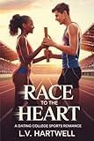 Race to the Heart : A Dating College Sports Romance (Game of Hearts Book 3)