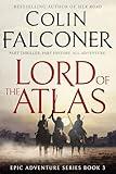 Lord of the Atlas: A gripping historical adventure thriller of old Morocco (Epic Adventure)