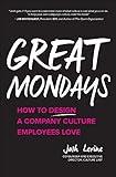 Great Mondays: How to Design a Company Culture Employees Love