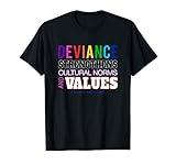 Intro Sociology Club Deviance Norms Values Functionalism T-Shirt