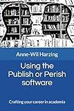Using the Publish or Perish software: Crafting your career in academia