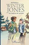 Winter Jones: Las sombras de Invierno (Spanish Edition)