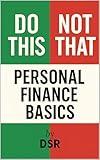 Do This, Not That: Personal Finance Basics: Simple swaps to take control of your money