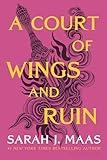 A Court of Wings and Ruin (A Court of Thorns and Roses, 3)
