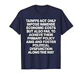 Tariffs Foster Political Dysfunction - Donald J Trump Shirt T-Shirt