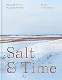 Salt & Time: Recipes from a Modern Russian Kitchen