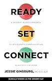 Ready Set Connect: A Sensory Based Approach To Accelerate Communication in Autistic Children