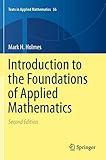 Introduction to the Foundations of Applied Mathematics (Texts in Applied Mathematics, 56)